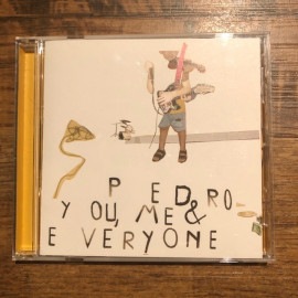 PEDRO / You , Me & Everyone CD