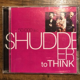 SHUDDER TO THINK / 50,000 B.C CD
