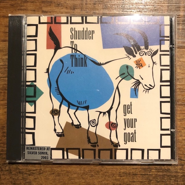 SHUDDER TO THINK / Get Your Goat  CD