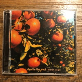 SHANNON WRIGHT / Dyed In The Wool  CD