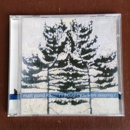 MATT POND PA / I Thought You Were Sleeping CD