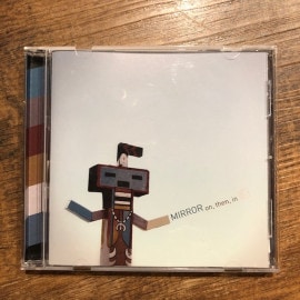 MIRROR / On , Then , In CD