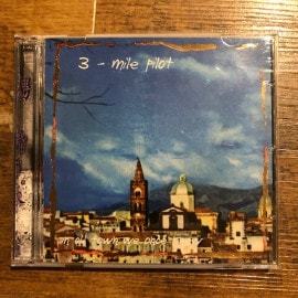 THREE MILE PILOT / Songs From An Old Town We Once Knew CD