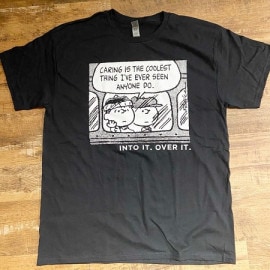 INTO IT. OVER IT. /Caring (Abortion Is Human Right) T-SHIRTS