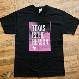 TEXAS IS THE REASON / Logo  T-SHIRTS (BLACK)