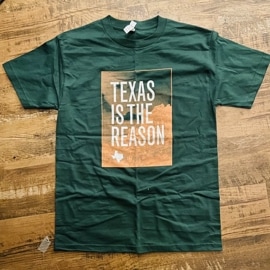 TEXAS IS THE REASON / Logo  T-SHIRTS (GREEN)