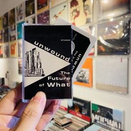 UNWOUND / The Future Of What  CASSETTE