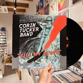 CORIN TUCKER BAND / Kill My Blues LP(USED)
