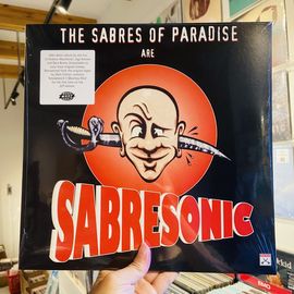 THE SABRES OF PARADISE / Sabresonic (Remastered) 2xLP