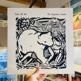 GASTR DEL SOL / The Serpentine Similar LP