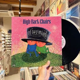 THE HIGH BACK CHAIRS / Of Two Minds LP(USED)