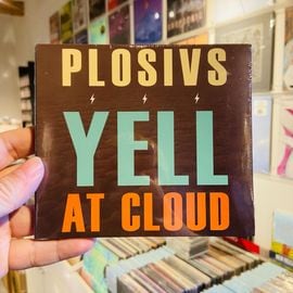 PLOSIVS / Yell At Cloud CD