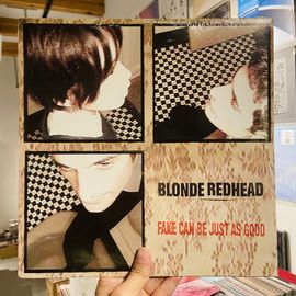 BLONDE REDHEAD / Fake Can Be Just As Good LP