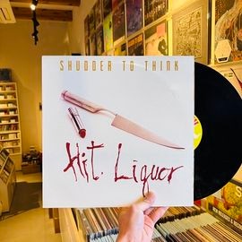 SHUDDER TO THINK / Hit Liquor 12