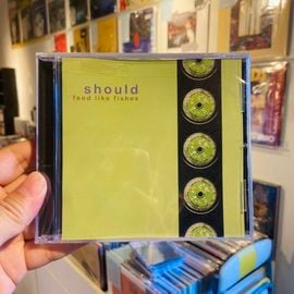 SHOULD / Feed Like Fishes CD