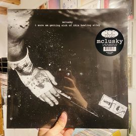 MCLUSKY / I Sure Am Getting Sick Of This Bowling Alley LP