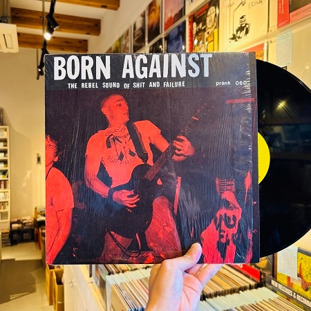 BORN AGAINST / The Rebel Sound Of Shit And Failure LP(USED)