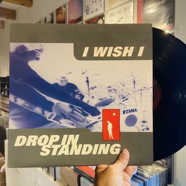 I WISH I / Drop In Standing LP