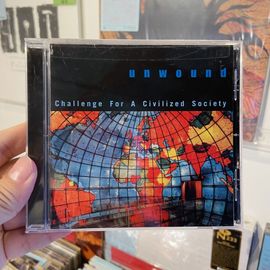 UNWOUND / Challenge For A Civilized Society CD(USED)