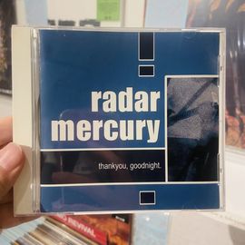 RADAR MERCURY / Thank You, Goodnight CD(USED)