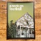 AMERICAN FOOTBALL / The One With The House  POSTER