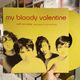 MY BLOODY VALENTINE / Soft As Snow: Peel Sessions And Rare Tracks LP(YELLOW)