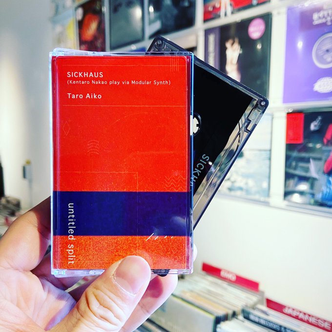 SICKHAUS (Kentaro Nakao play via Modular Synth) / Taro Aiko // untitled split  CASSETTE+MP3