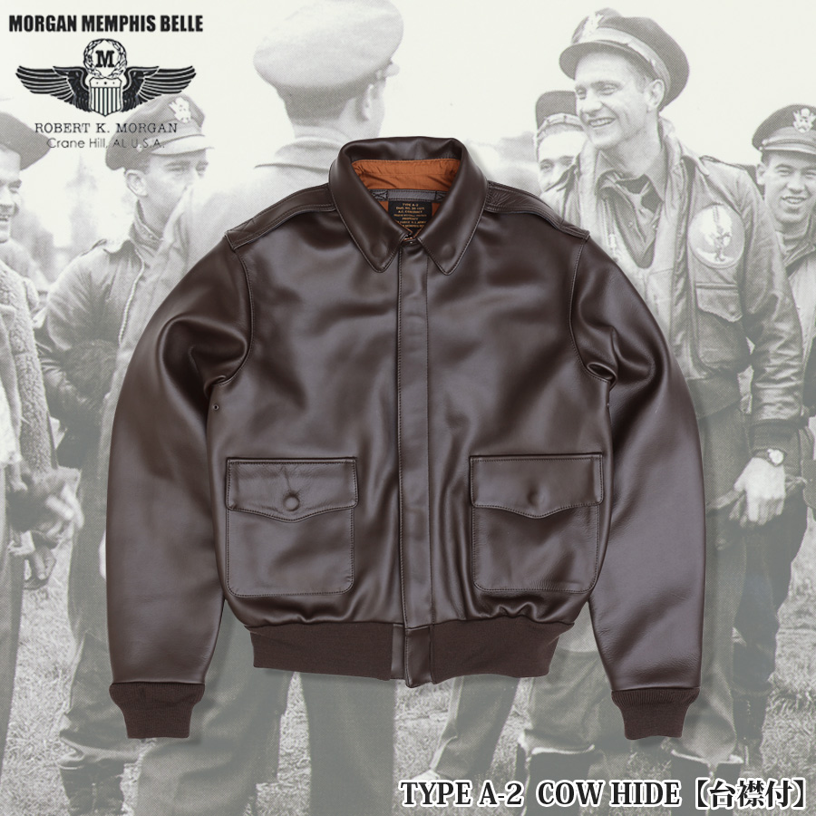 MORGAN MEMPHIS BELLE Type A-2 台襟付 Cow Hide MG-601