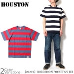 HOUSTON BORDER C/N POCKET S/S TEE ܡ 롼ͥå ݥå Ⱦµ T 22272