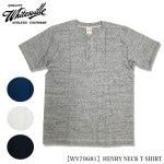 TOYO ENTERPRISE WHITESVILLE HENRY NECK T-SHIRT �ڥ᡼���ء� WV79681