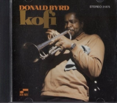 Donald Byrd/ドナルド・バード/Kofi | 海外ジャズ・インスト