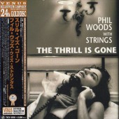 Phil Woods ե륦åThe Thrill is gone(楸㥱/CD)