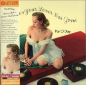 PAT O'DAYѥåȡǥ WHEN YOUR LOVER HAS GONE(楸㥱)