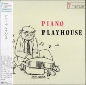 PIANO PLAYHOUSE�ԥ��Ρ��ץ쥤�ϥ���/V.A.�ʻ楸�㥱)