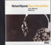 Richard Wyands����㡼�ɡ��磻����Then Here and Now