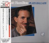 Scott Hamilton�����åȡ��ϥߥ�ȥ�Plays Ballads