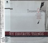 Trouvere Quartetȥ١롦ƥåMy Favorite Things