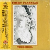 Tommy Flanagan �ȥߡ����ե�ʥ���THELONICA(�楸�㥱)