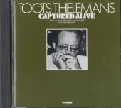 Toots Thielemans�ȥ����ġ�������ޥ�CAPTURED ALIVE