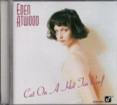 EDEN ATWOOD�����ǥ󡦥��ȥ��å�/Cat on a Hot Tin Roof
