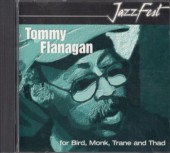 Tommy Flanagan �ȥߡ����ե�ʥ���For Bird Monk Trane & Thad