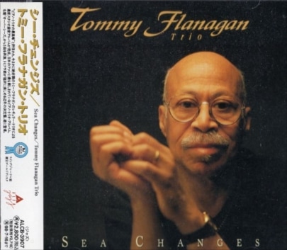 Tommy Flanagan �ȥߡ����ե�ʥ���Sea Changes