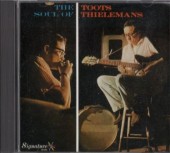 Toots Thielemans�ȥ����ġ�������ޥ�/ THE SOUL OF