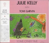 Julie Kelly꡼꡼/ Some Other Time
