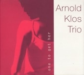 Arnold Klos TrioΥɡȥꥪ/One to Get Her/߷˼