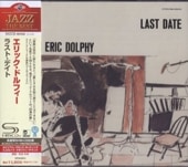 Eric Dolphy ����å����ɥ�ե���LAST DATE(SHM-CD)