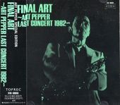 Art Pepper�����ȡ��ڥåѡ�/�ե����ʥ롦������ - �����ȡ��ڥåѡ����饹�ȡ����󥵡���1982