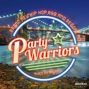 GREEN PEACE SOUND mix by DJ MASAMI / PARTY WARRIORS/CD