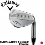 Callaway MACK DADDY FORGED CHROME WEDGE 日本仕様 キャロウェイ