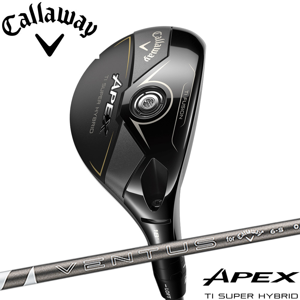Callaway APEX Ti SUPER HYBRID キャロウェイ エイペックス Ti スーパーハイブリッド 2025年